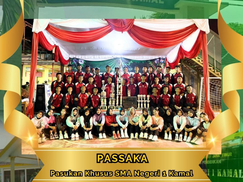 PASSAKA SMAN 1 Kamal Torehkan Prestasi Gemilang